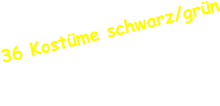36 Kostüme schwarz/grünsofort verfügbar!VB CHF 3‘000.00